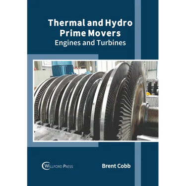 Thermal and Hydro Prime Movers: Engines and Turbines
