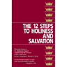 The Twelve Steps to Holiness and Salvation