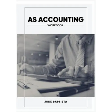 AS Accounting Workbook: A Valuable study guide and write-in course companion for AS Level Students