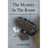 The Mystery in the Room: A Physician's Journey Treating Patients with Rare Diseases