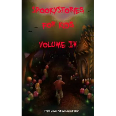 Spooky Stories for Kids Volume 4