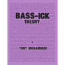 Bass-ick Theory: Music theory and life lessons for bassists