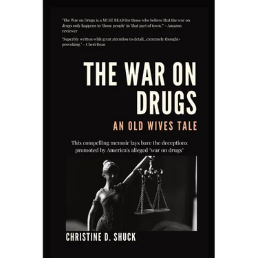 The War on Drugs: An Old Wives Tale