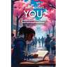 It Was Always You, Lessons from a Love Story that Defeated Loneliness