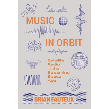 Music in Orbit: Satellite Radio in the Streaming Space Age