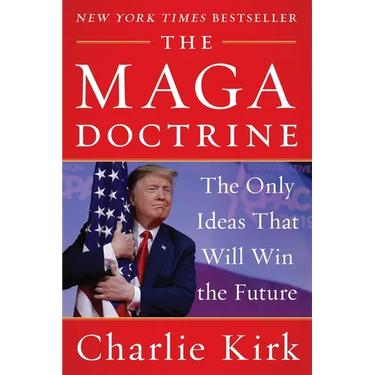 The Maga Doctrine: The Only Ideas That Will Win the Future
