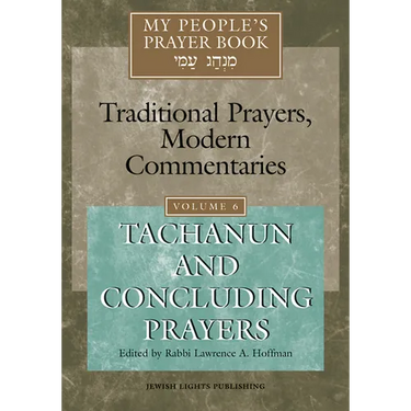 My People's Prayer Book Vol 6: Tachanun and Concluding Prayers