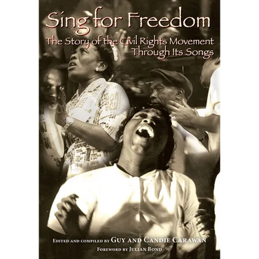 Sing for Freedom: The Story of the Civil Rights Movement Through Its Songs