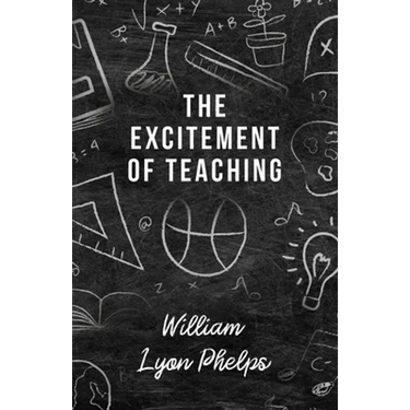 The Excitement of Teaching
