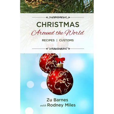 Christmas Around the World: Recipes Customs