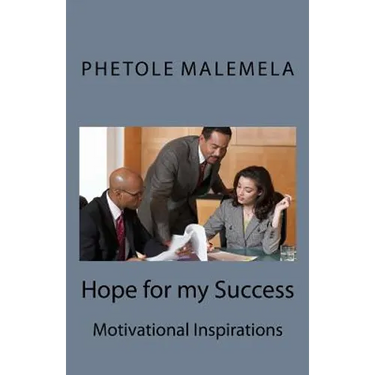 Hope for my Success: Motivational Inspirations