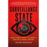 Surveillance State: Inside China's Quest to Launch a New Era of Social Control