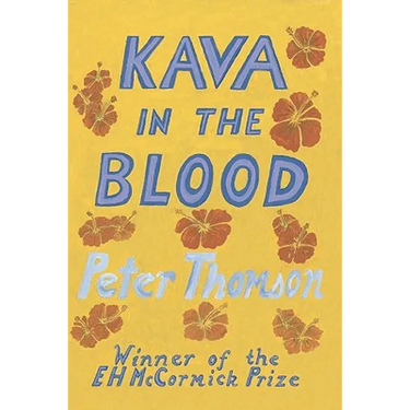 Kava in the Blood: A Personal & Political Memoir from the Heart of Fiji