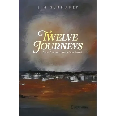 Twelve Journeys: Short Stories to Warm Your Heart