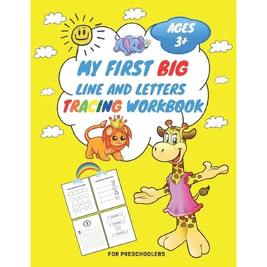 My First Big Lins and Letter Tracing Workbook For Preschoolers AGES 3+: From Fingers to Crayons, Home school, pre-k and kindergarten lines, shapes let
