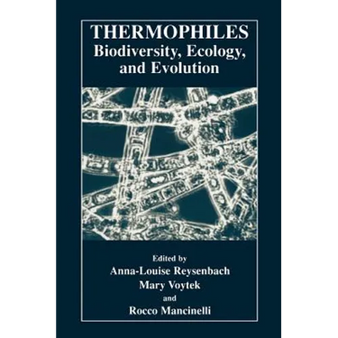 Thermophiles: Biodiversity, Ecology, and Evolution: Biodiversity, Ecology, and Evolution