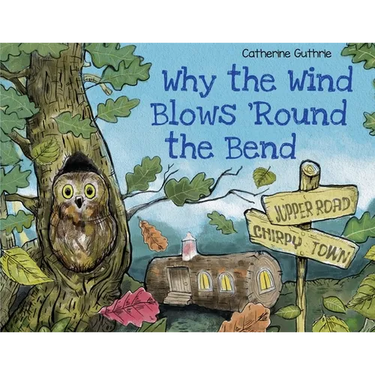 Why the Wind Blows 'Round the Bend