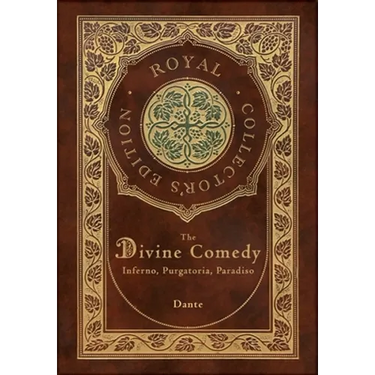 The Divine Comedy: Inferno, Purgatorio, Paradiso (Royal Collector's Edition) (Case Laminate Hardcover with Jacket): Inferno, Purgatorio, Paradiso