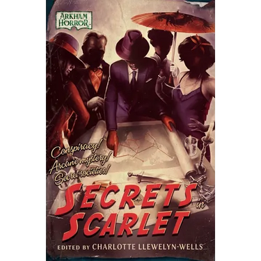 Secrets in Scarlet: An Arkham Horror Anthology