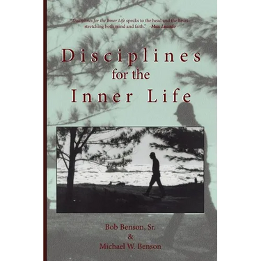 Disciplines for the Inner Life