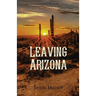 Leaving Arizona