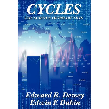 Cycles the Science of Prediction: Forecasting Markets, Nature, and Human Events Through Recurring Cycles