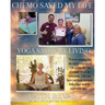 Chemo Saved My Life Yoga Saves My LIVING: Healing the Mind & Body Through Injury and/or Chronic Disease