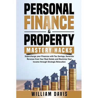 Personal Finance & Property Mastery Hacks