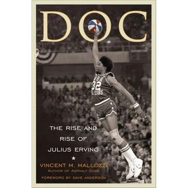 Doc: The Rise and Rise of Julius Erving