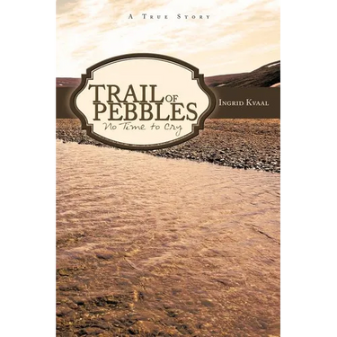 Trail of Pebbles: No Time to Cry