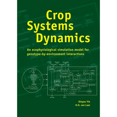 Crop Systems Dynamics: An Ecophysiological Simulation Model of Genotype-By-Environment Interactions