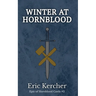 Winter at Hornblood: Epic of Hornblood Castle #2