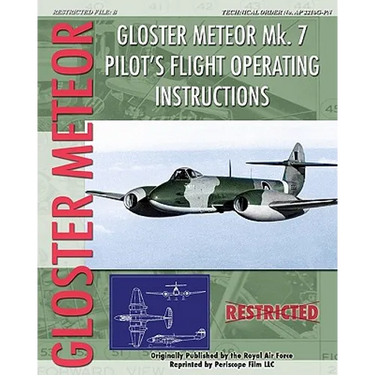 Gloster Meteor Mk. 7 Pilot's Flight Operating Instructions