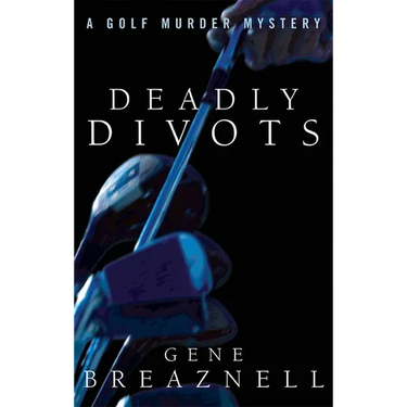 Deadly Divots: A Golf Murder Mystery