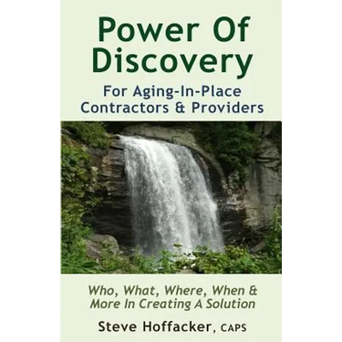 Power Of Discovery: For Contractors & Aging-In-Place Providers