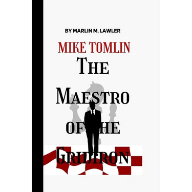 Mike Tomlin: The Maestro of The Gridiron