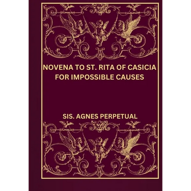 Novena to St. Rita of Casicia for impossible Causes