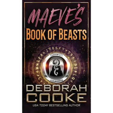 Maeve's Book of Beasts: A DragonFate Prequel