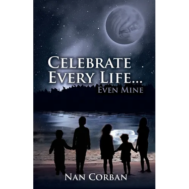 Celebrate Every Life....Even Mine