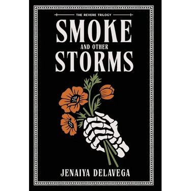 Smoke and Other Storms