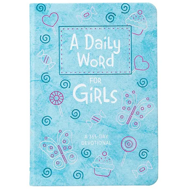 A Daily Word for Girls: A 365-Day Devotional