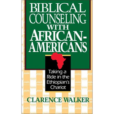 A Biblical Counseling with African-Americans: Taking a Ride in the Ethiopian's Chariot
