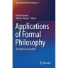 Applications of Formal Philosophy: The Road Less Travelled