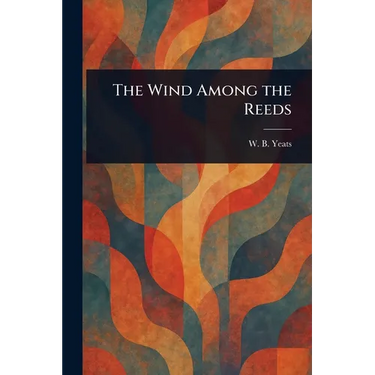 The Wind Among the Reeds