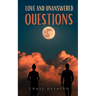 Love and Unanswered Questions
