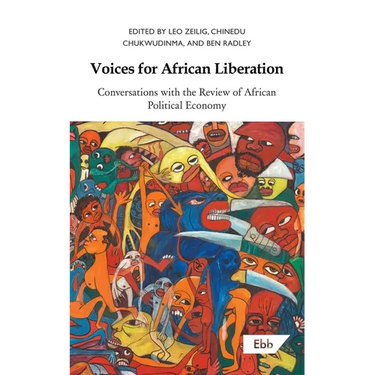 Voices for African Liberation: Conversations with the Review of African Political Economy