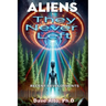 Aliens: They Never Left