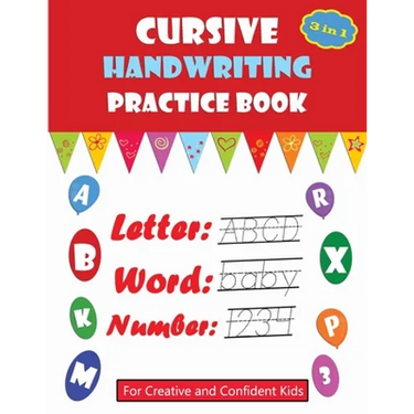 Cursive Handwriting Practice Book: For Creative and Confident Kids, learn writing, cursive beginning, cursive handwriting workbooks for Preschoolers a