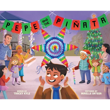 Pepe and the Piñata: A Celebration of Hispanic Heritage