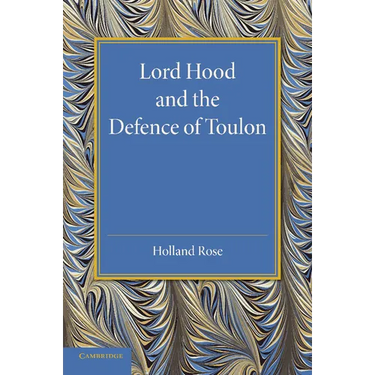 Lord Hood and the Defence of Toulon